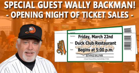 OPENING NIGHT OF TICKET SALES WITH WALLY BACKMAN – MARCH 22ND