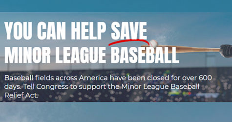 HELP PASS THE MINOR LEAGUE BASEBALL RELIEF ACT!