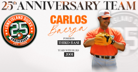 CARLOS BAERGA NAMED TO DUCKS 25TH ANNIVERSARY TEAM