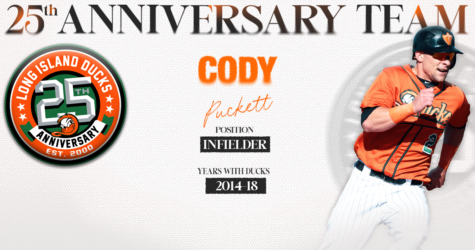 CODY PUCKETT NAMED TO DUCKS 25TH ANNIVERSARY TEAM