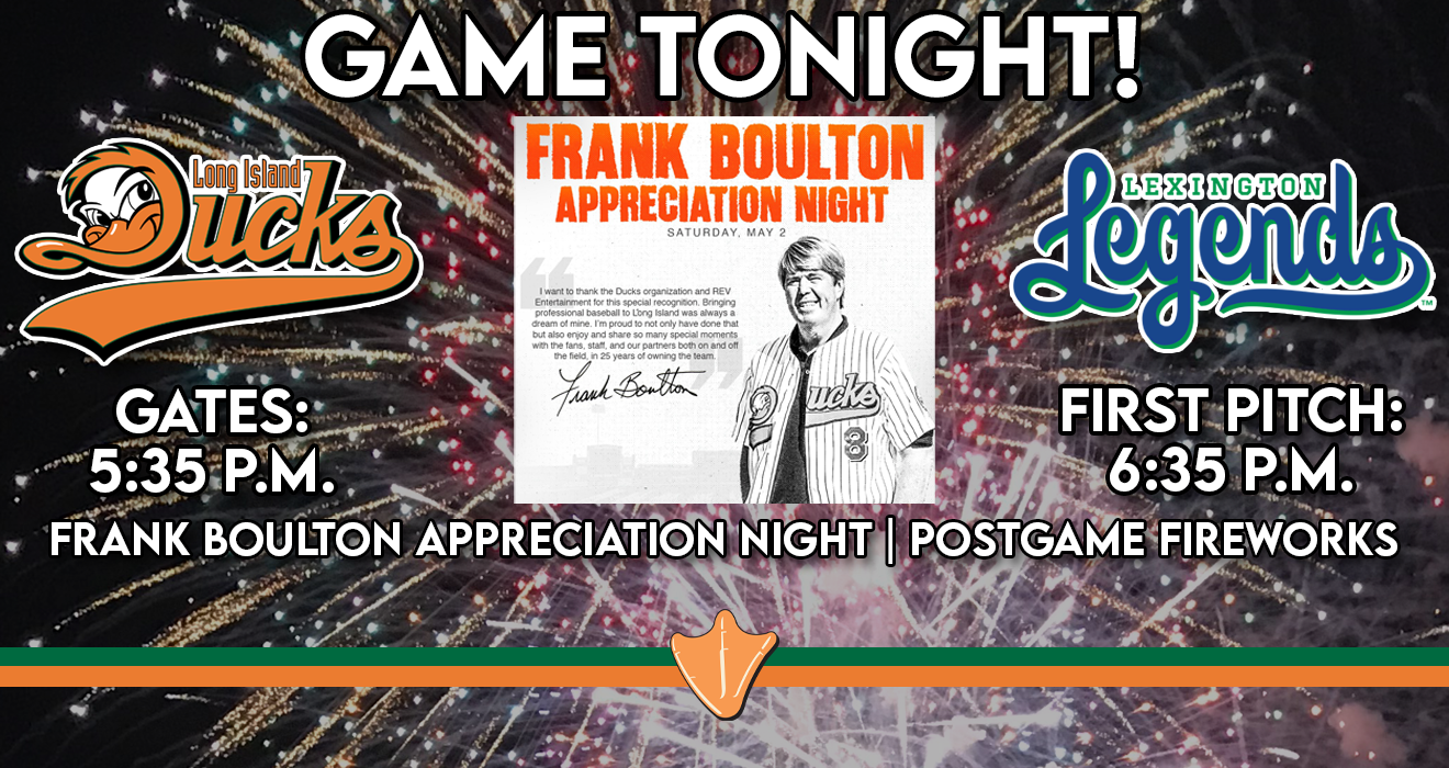 SATURDAY, MAY 2: FRANK BOULTON APPRECIATION NIGHT & FIREWORKS!