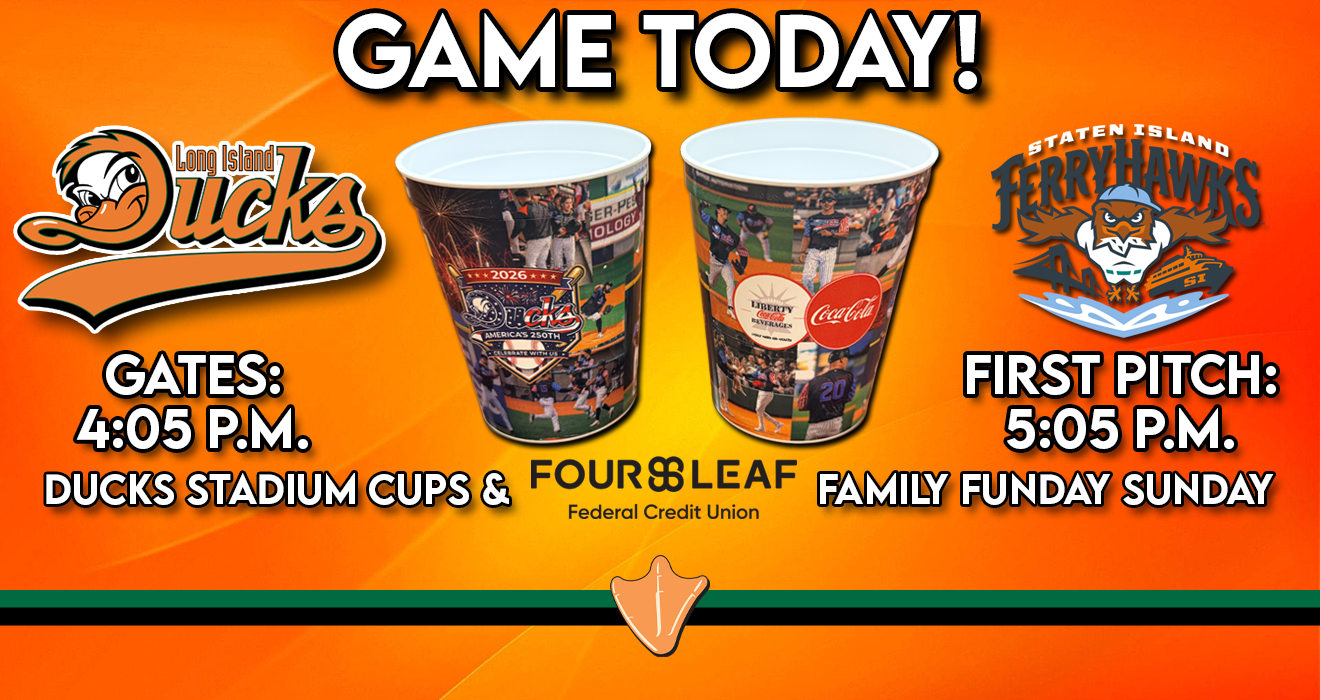 GAME TODAY: DUCKS STADIUM CUPS + FOURLEAF FAMILY FUNDAY SUNDAY!